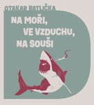 Na moři, na souši, ve vzduchu