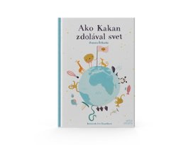 Ako Kakan zdolával svet