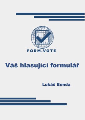 FORM.VOTE  Váš hlasující formulář