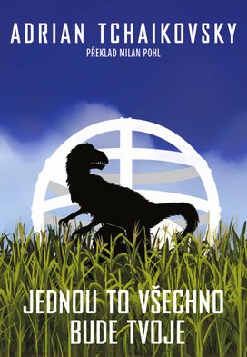 Jednou to všechno bude tvoje