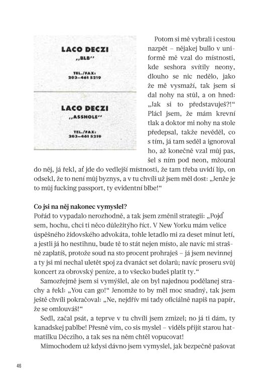 Laco Déczi - totálně vytroubený mozek