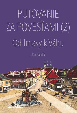 Putovanie za povesťami