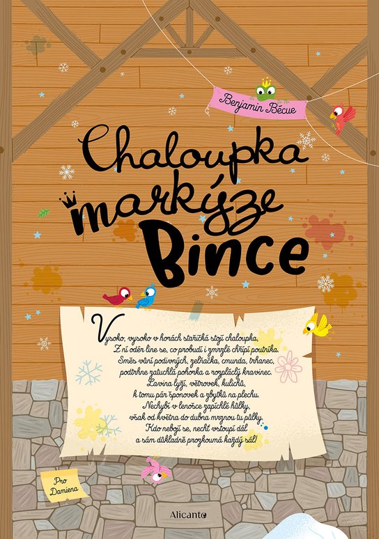 Chaloupka markýze Bince 