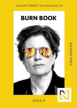 Burn Book. Milostný příběh: Technologie a já