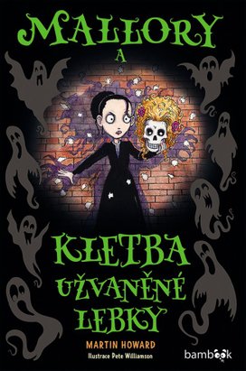 Mallory a kletba užvaněné lebky