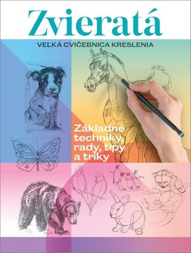 Zvieratá Veľká cvičebnica kreslenia
