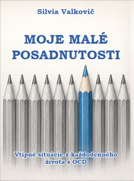 Moje malé posadnutosti