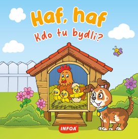 Haf, haf Kdo tu bydlí?