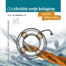 Zachráňte svoje kolagény