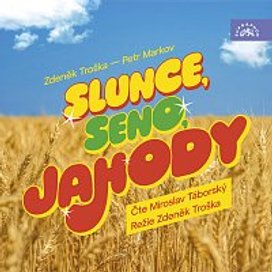 Troška, Markov: Slunce, seno, jahody