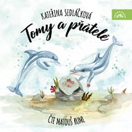 Sedláčková: Tomy a přátelé