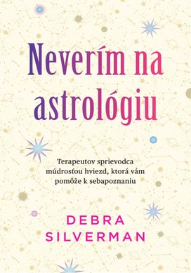 Neverím na astrológiu