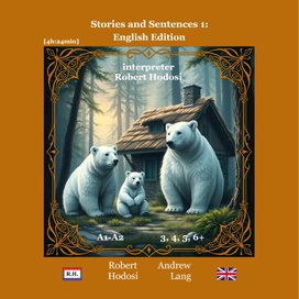 Stories and Sentences 1: English Edition