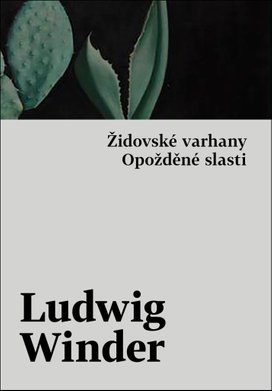 Židovské varhany, Opožděné slasti