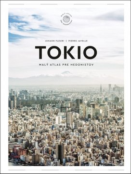 Tokio Malý atlas pre hedonistov