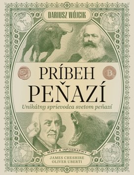 Príbeh peňazí Unikátny sprievodca svetom financií