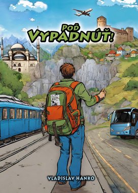 Poď vypadnúť!