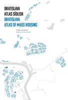 Bratislava Atlas sídlisk 1950-1995
