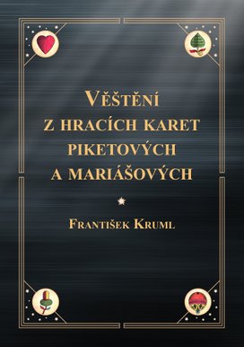 Věštění z hracích karet piketových a mariášových