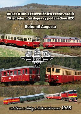 40 let Klubu železničních cestovatelů