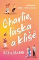 Charlie, láska a klišé