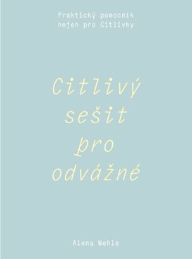 Citlivý sešit pro odvážné