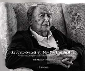 Až do sto dvaceti let | May You Live Until 120