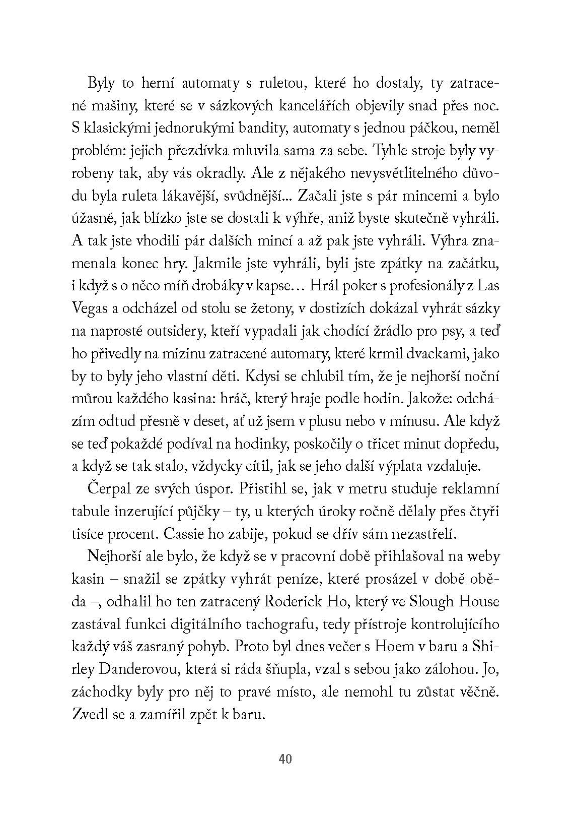 Slow Horses: Praví tygři