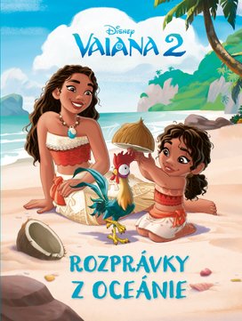 Vaiana 2 - Rozprávky z Oceánie