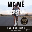 Nic mě nezastaví
