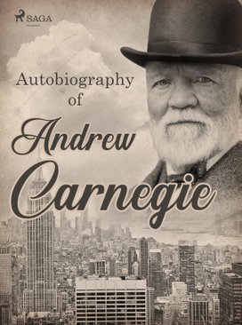 Autobiography of Andrew Carnegie