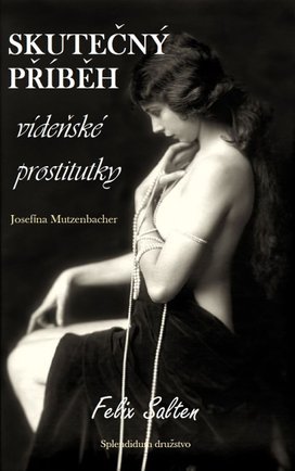 Skutečný příběh vídeňské prostitutky  