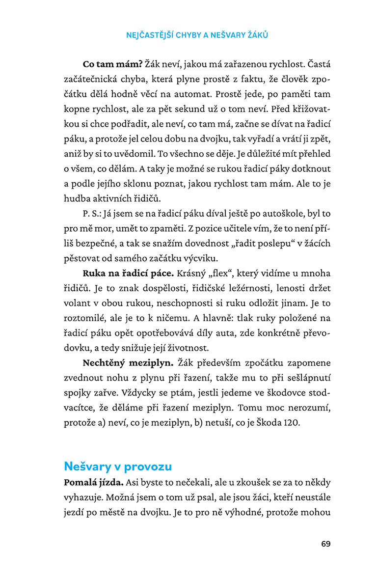 Dva krát tři pedály