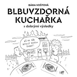 Blbuvzdorná kuchařka