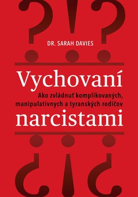 Vychovaní narcistami
