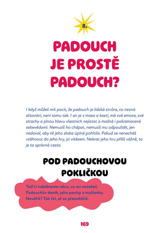 Padouch a já