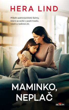 Maminko, neplač
