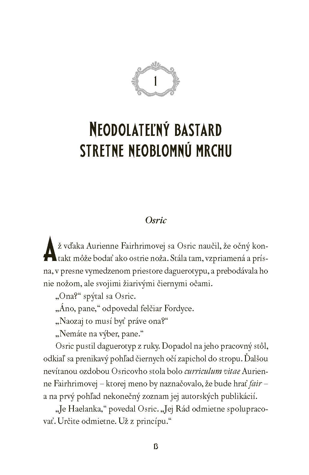 Neodolateľná túžba podľahnúť svojmu nepriateľovi 