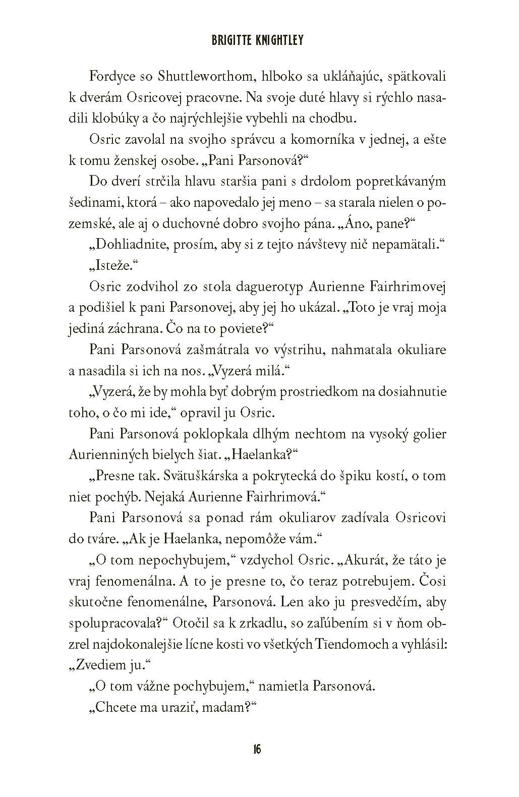 Neodolateľná túžba podľahnúť svojmu nepriateľovi 