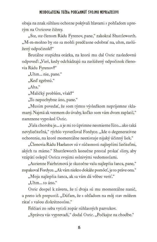 Neodolateľná túžba podľahnúť svojmu nepriateľovi 