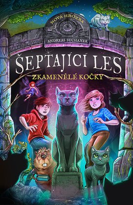 Šeptající les: Zkamenělé kočky
