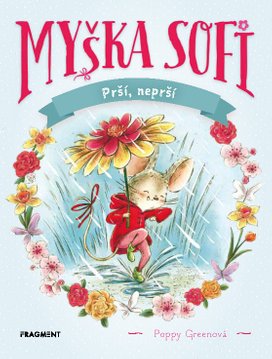 Myška Sofi 10: Prší, neprší