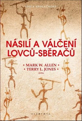 Násilí a válčení lovců-sběračů