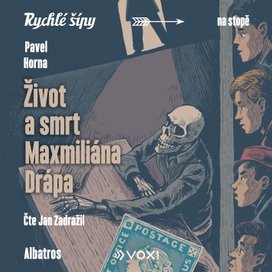 Život a smrt Maxmiliána Drápa 