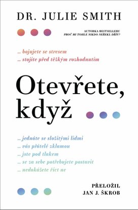 Otevřete, když...