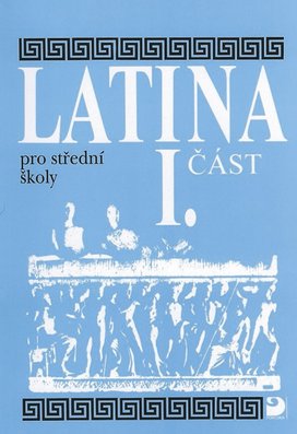 Latina pro střední školy I.část