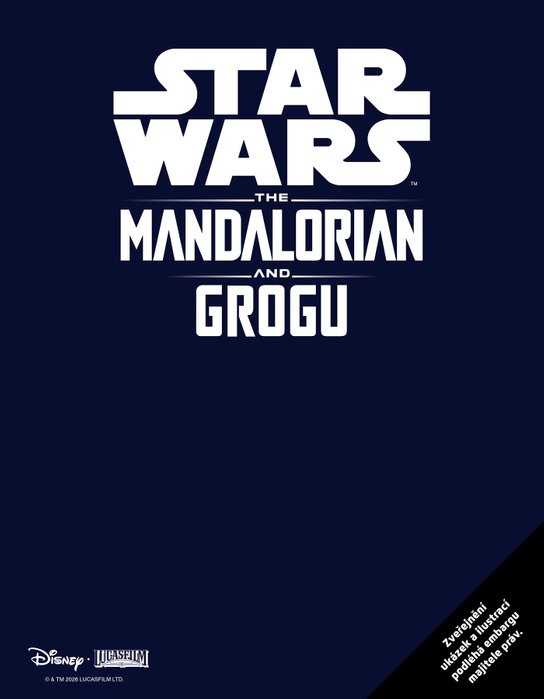 Star Wars - Mandalorian a Grogu - Nové dobrodružství