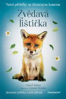 Nové příběhy se šťastným koncem – Zvědavá lištička