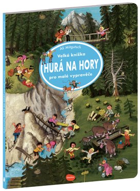 Velká knížka Hurá na hory pro malé vypravěče