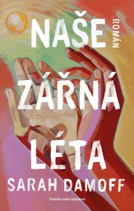 Naše zářná léta